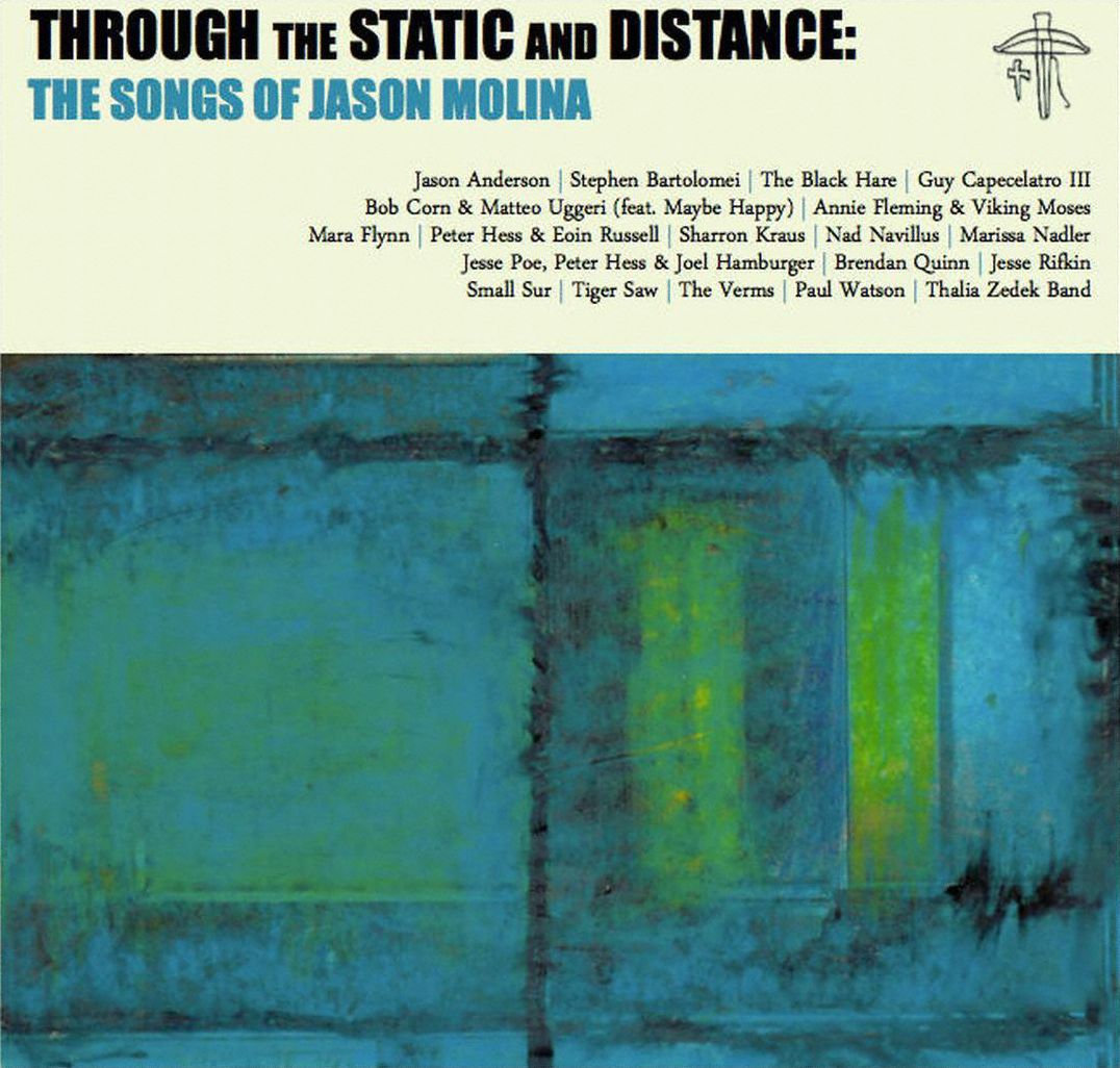 Through The Static And Distance: The Songs Of Jason Molina