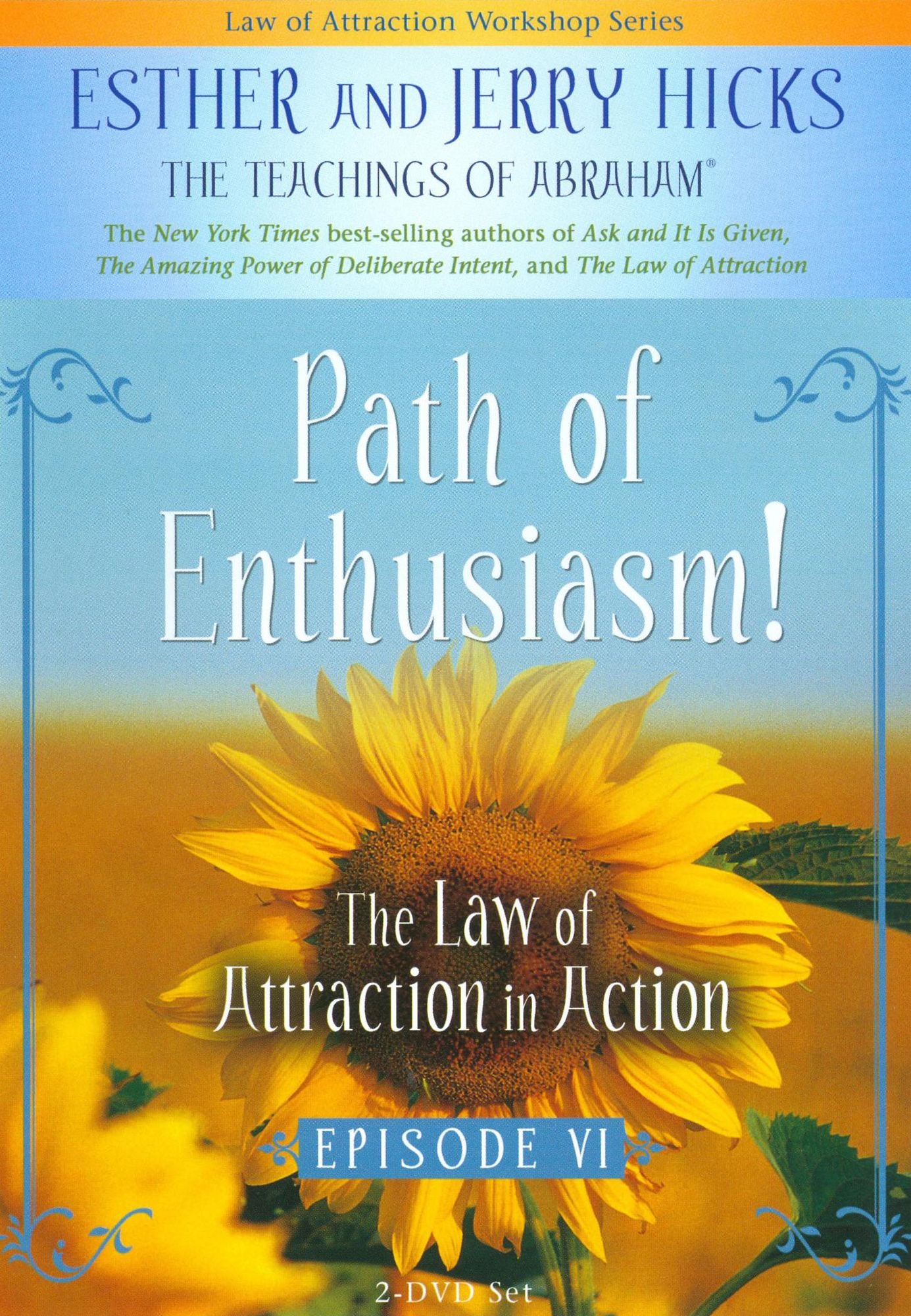 The Law of Attraction in Action: Episode 6 - Path of Enthusiasm!