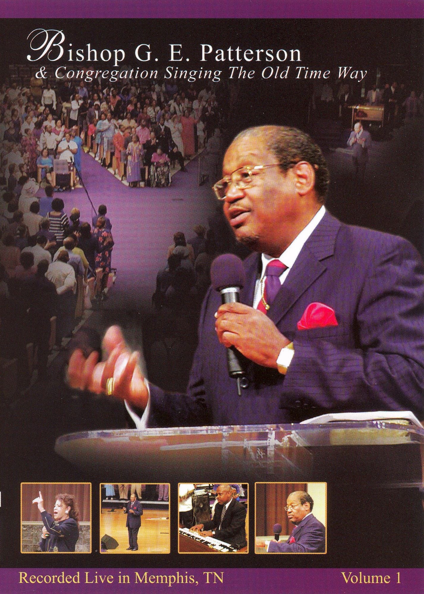 Bishop G.E. Patterson & Congregation Singing the Old Time Way, Vol. 1