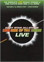 Easy Star All-Stars: Dub Side of the Moon Live