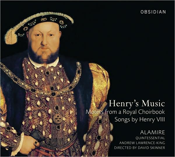 Henry's Music: Motets from a Royal Choirbook