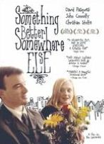 Something Better Somewhere Else