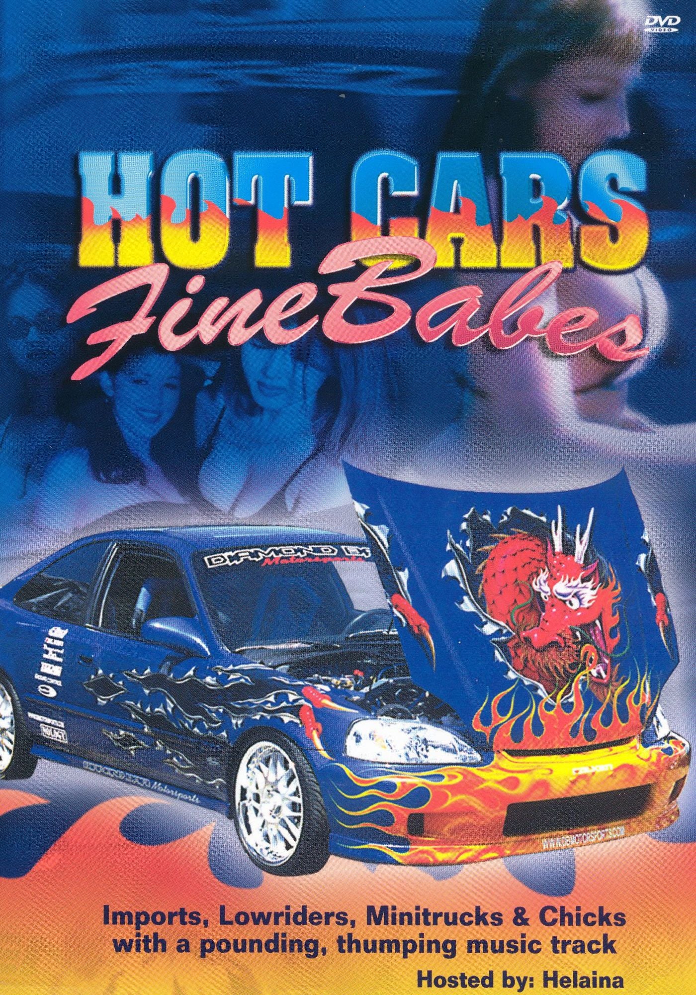 Hot Cars, Fine Babes