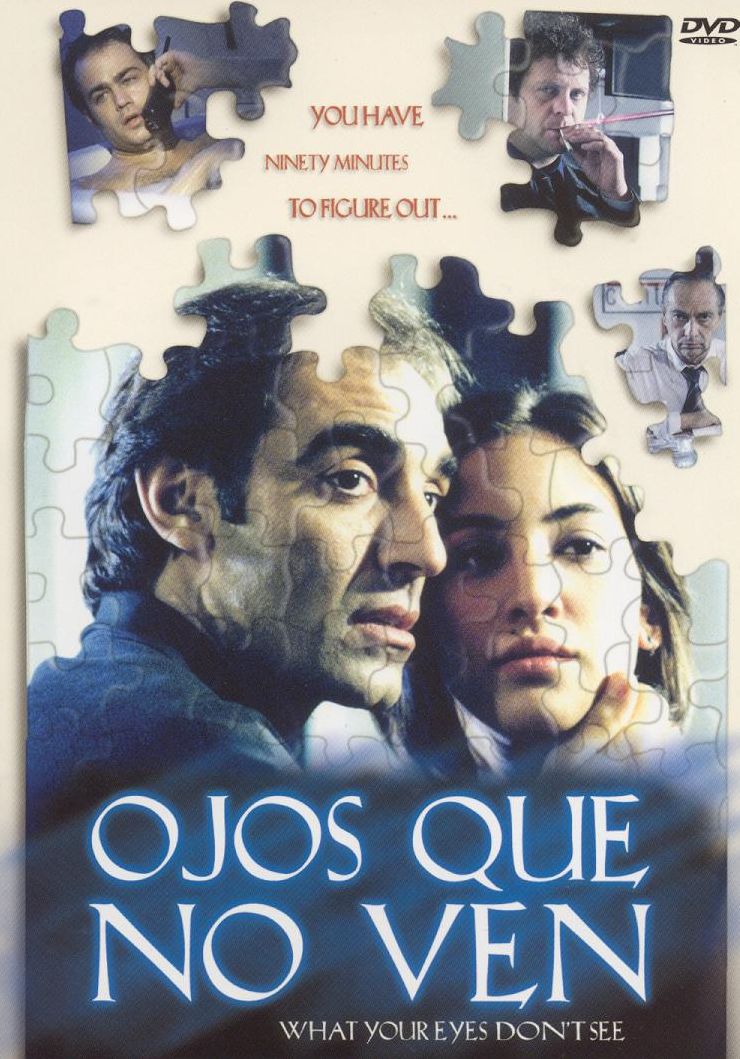 Ojos Que No Ven: What Your Eyes Don't See