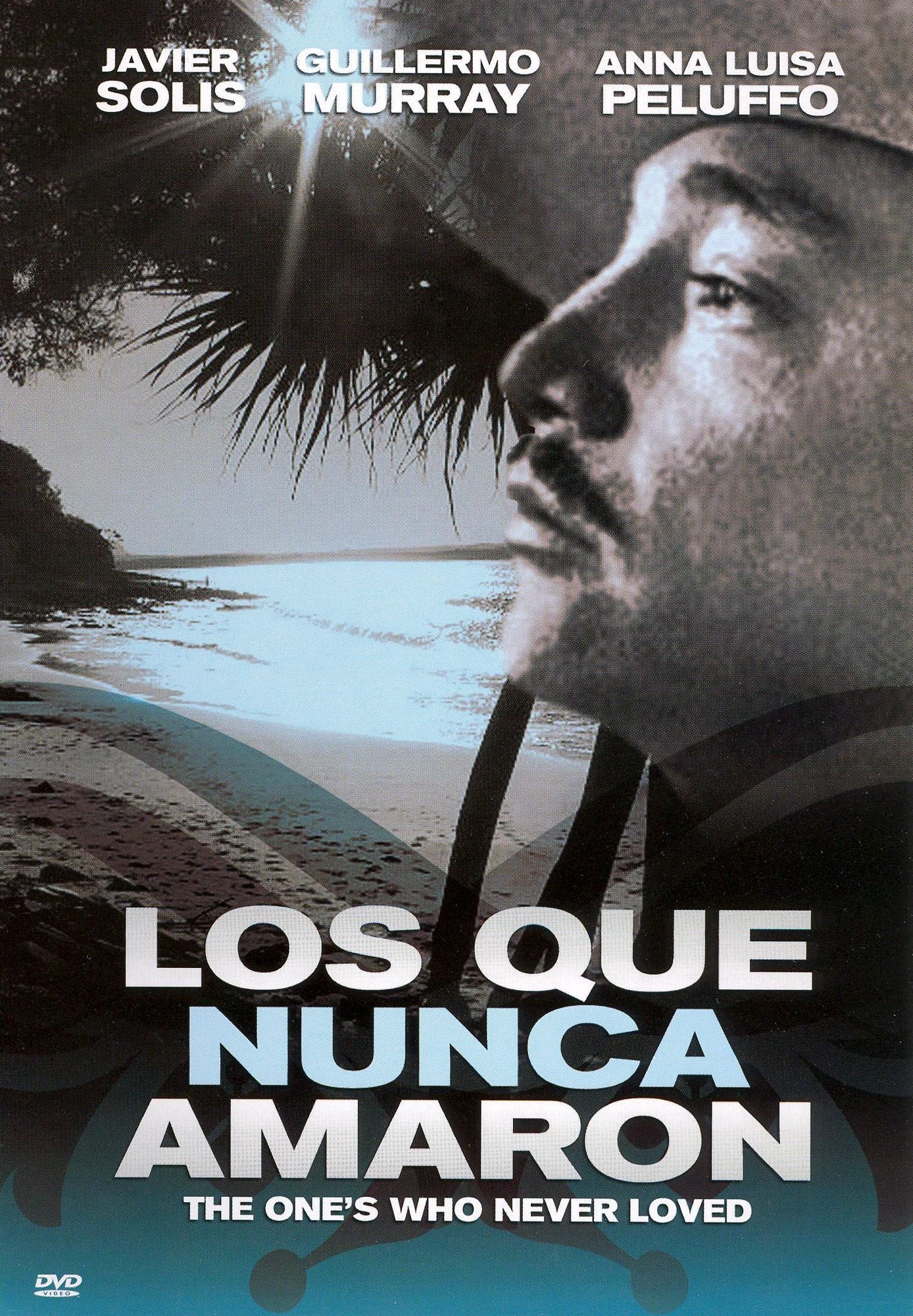 Los Que Nunca Amaron