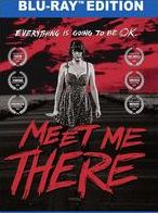 Meet Me There [Blu-ray]