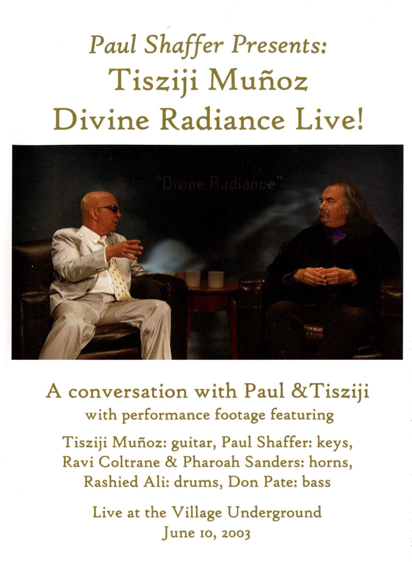 Paul Shaffer Presents: Tisziji Muñoz - Divine Radiance Live!