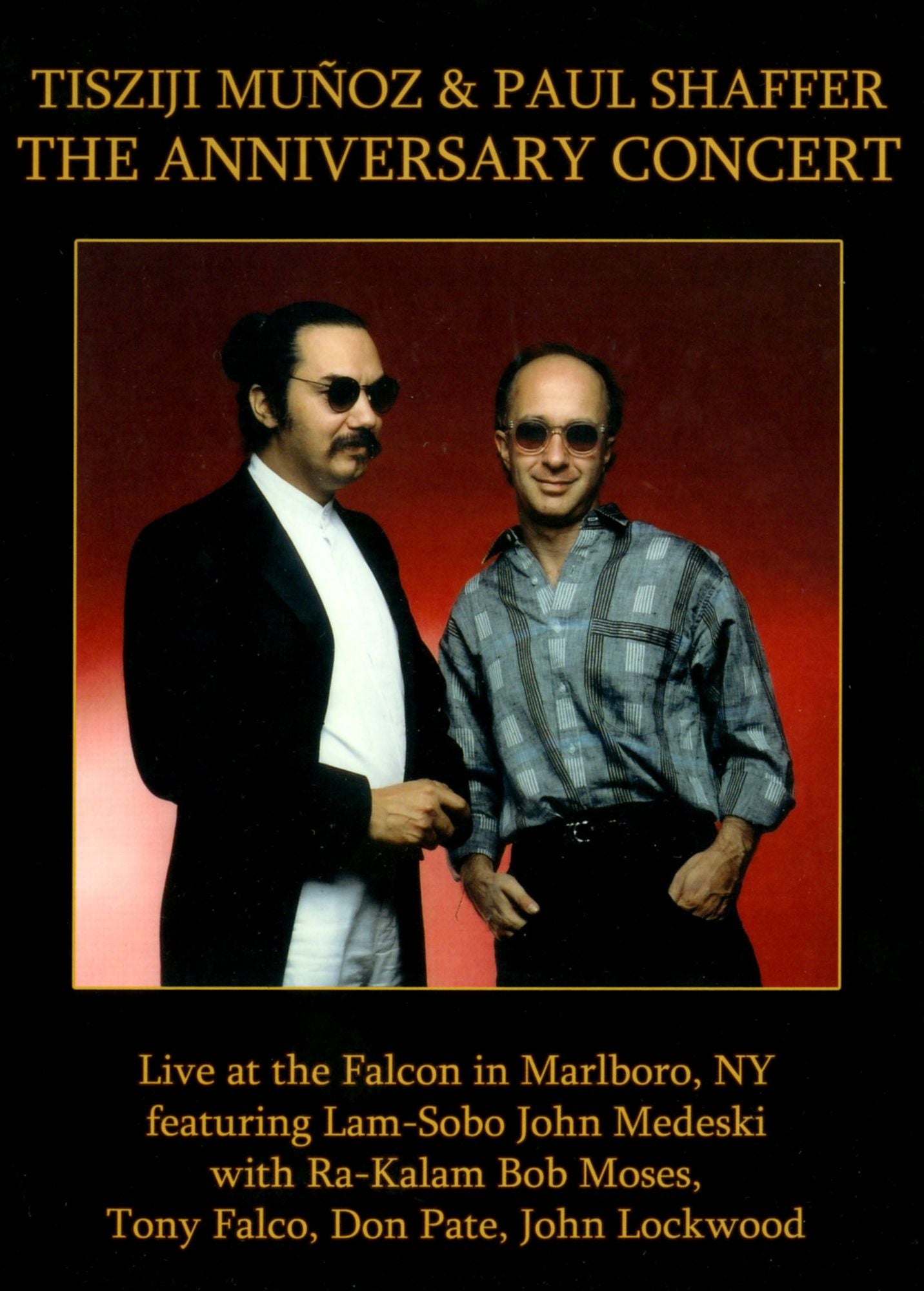 Tisziji Muñoz & Paul Shaffer: Anniversary Concert