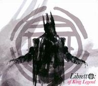 Libretto: Of King Legend