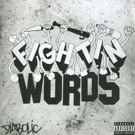 Fightin' Words (Diabolic)
