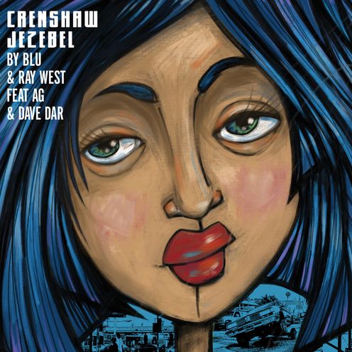 Crenshaw Jezebel (Blu & Ray West)