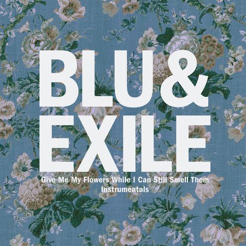 Give Me My Flowers [Instrumentals]