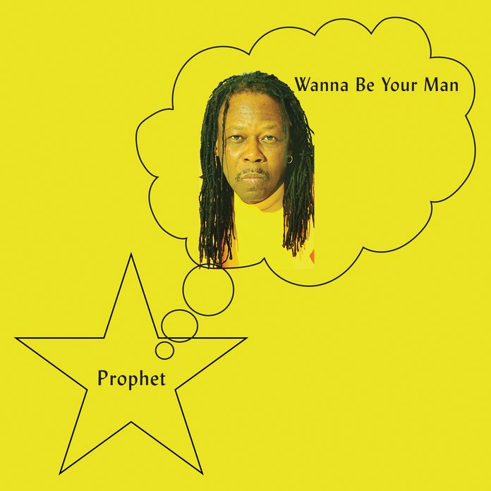Wanna Be Your Man (Prophet)