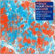 Forge Your Own Chains: Psychedelic