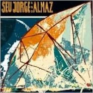 Seu Jorge & Almaz