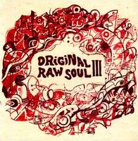 Original Raw Soul, Vol. 3
