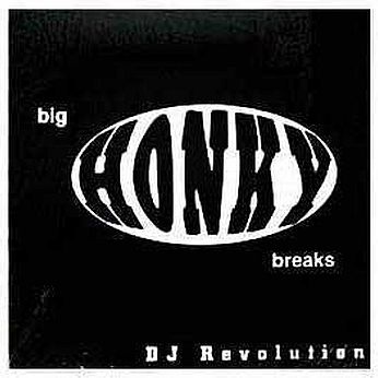 Big Honky Breaks