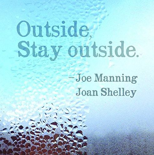 Outside Stay Outside