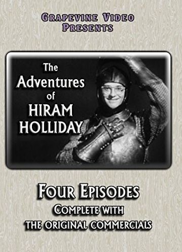The Adventures of Hiram Holliday: Four Episodes