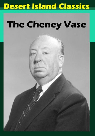 Alfred Hitchcock Presents: The Cheney Vase