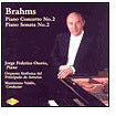 Brahms: Piano Concerto No. 2; Piano Sonata No. 2