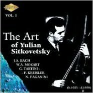 The Art of Yulian Sitkovetsky, Vol. 1