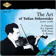 The Art of Yulian Sitkovetsky, Vol. 4