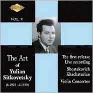 The Art of Yulian Sitkovetsky, Vol. 5