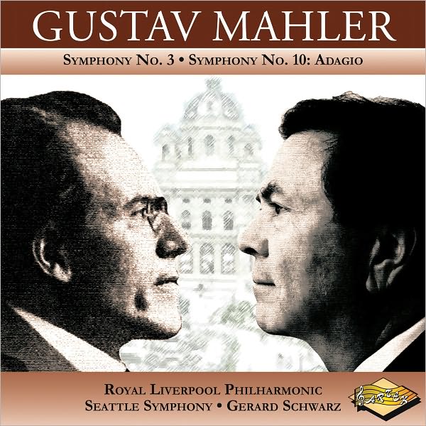 Mahler: Symphonies Nos. 3 & 10