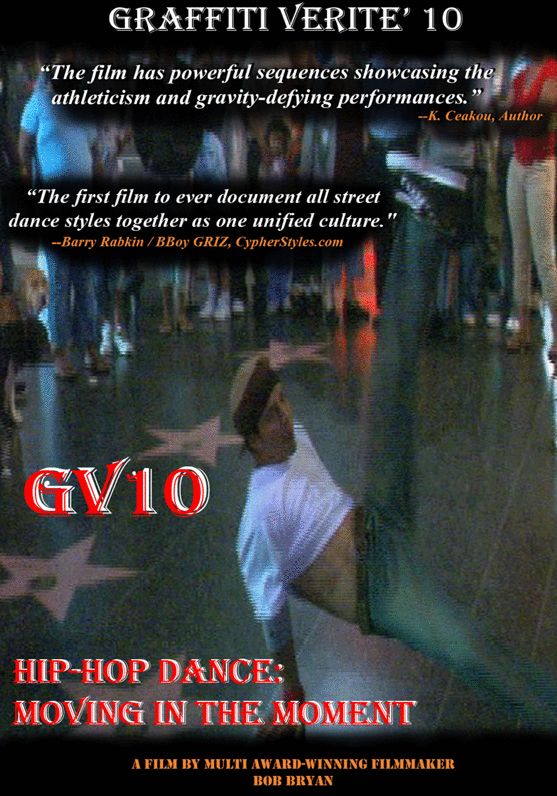 Graffiti Verite 10: Hip-Hop Dance - Moving in the Moment