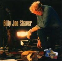 Billy Joe Shaver: Live At Billy Bob's Texas [CD/DVD]