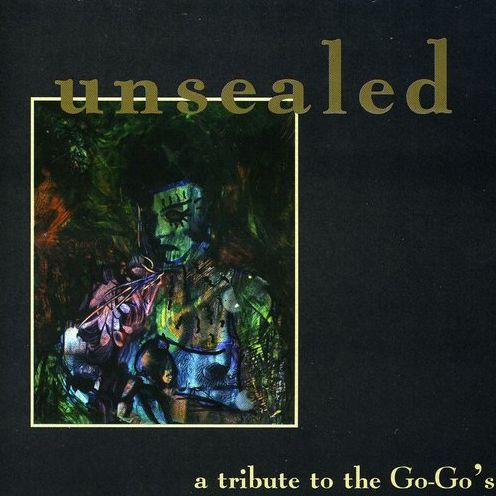 Unsealed: A Tribute To The Go-go's