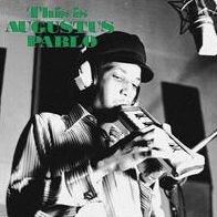 This Is Augustus Pablo