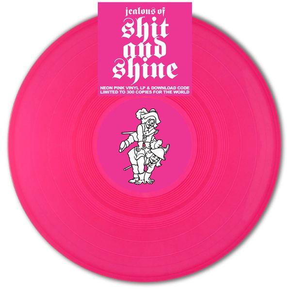 Jealous Of Shit And Shine