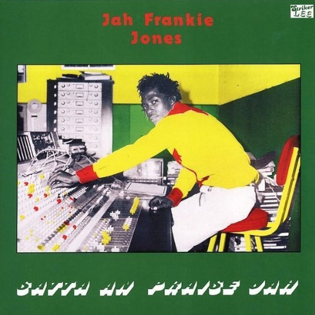 Satta An Praise Jah (Jah Frankie Jones)