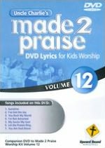 Uncle Charlie's Made 2 Praise, Vol. 12