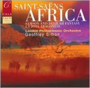 Saint-Saëns: Africa; Samson and Delilah Fantasy; La Jota Aragonese