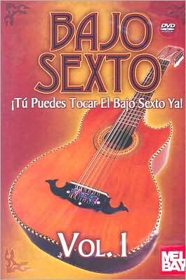 Bajo Sexto: Tu Puedes Tocar el Bajo Sexto Ya!, Vol. 1