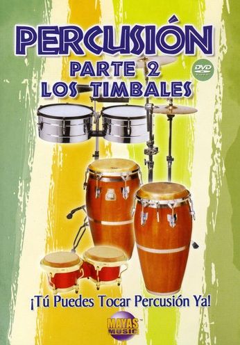 Percusion, Parte 2: Los Timbales