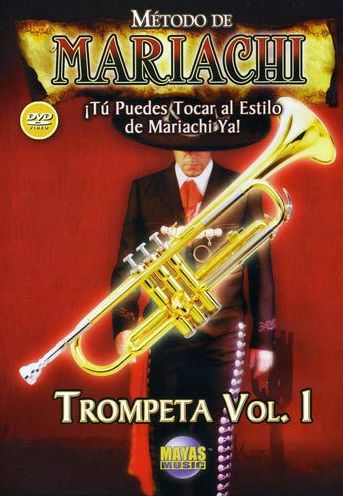 Metodo de Mariachi: Trompeta, Vol. 1