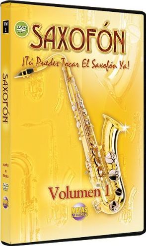 Saxofon: Tu Puedes Tocar Saxofon Ya!, Vol. 1