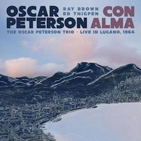 Con Alma: The Oscar Peterson Trio [Live in Lugano]