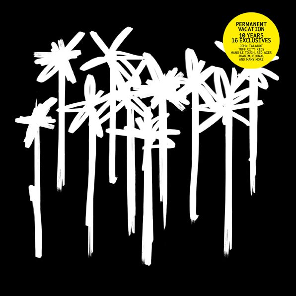 Permanent Vacation X [10 Year Label Anniversary]