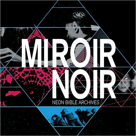 Arcade Fire: Miroir Noir