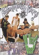 Kottonmouth Kings: 10 Years Deep