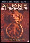 Alone In a Haunted House