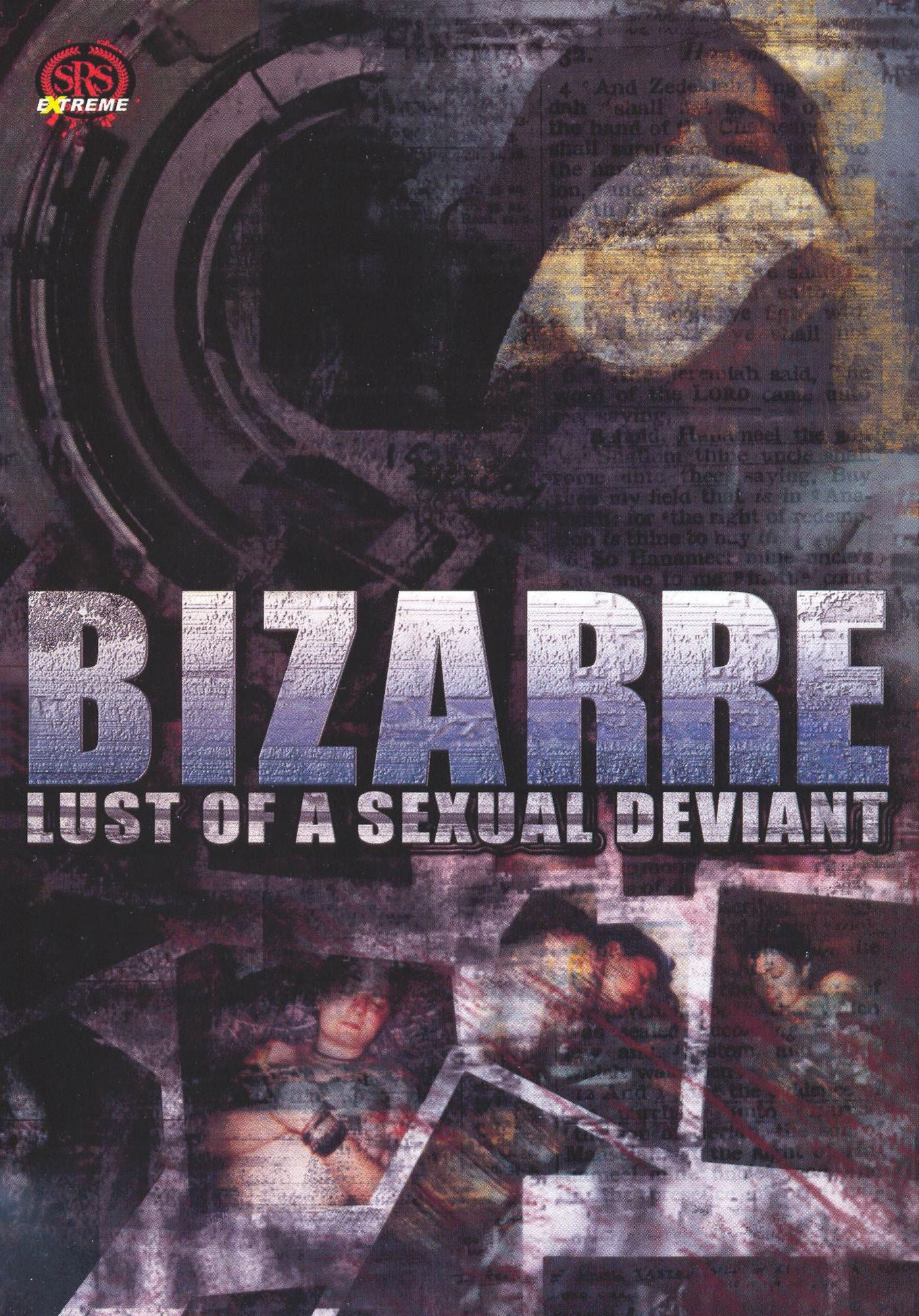 Bizarre Lust of a Sexual Deviant [Extended Director's Version]