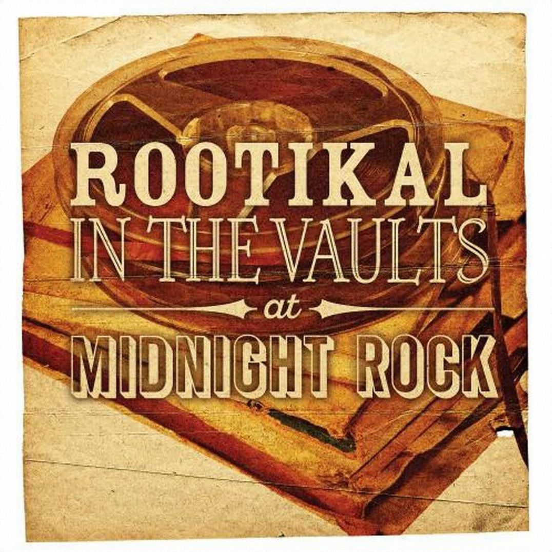 Rootikal In The Vaults At Midnight Rock
