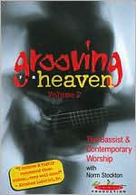 Grooving for Heaven, Vol. 2: The Bassist and Contemporary Worship