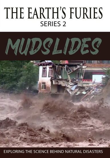 The Earth's Furies: Mudslides
